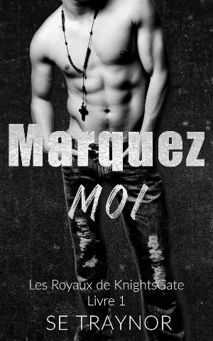 Les Royaux de KnightsGate, Tome 1 : Marquez-moi